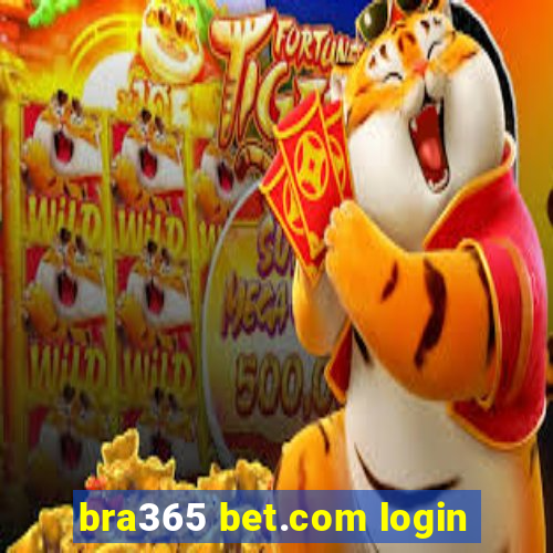 bra365 bet.com login